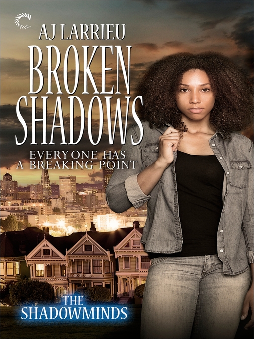 Title details for Broken Shadows by A.J. Larrieu - Wait list